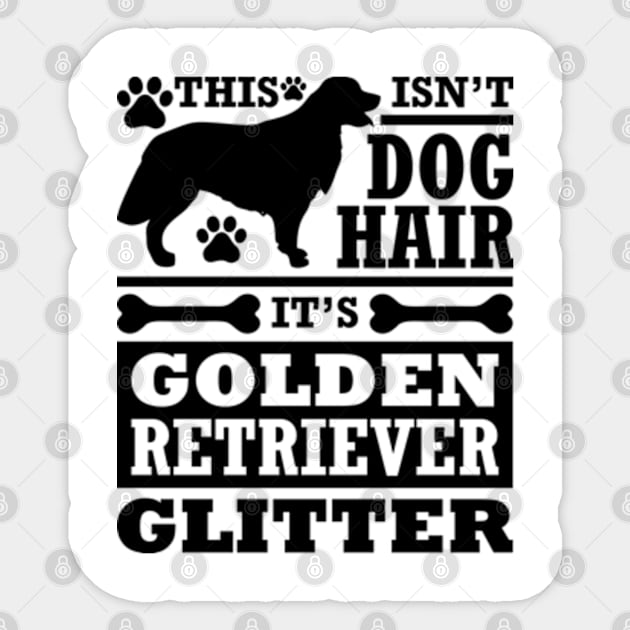 This isnt dog hair its golden retriever glitter Sticker by ZENAMAY